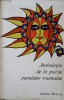 ANTHOLOGIE DE LA POESIE POPULAIRE ROUMAINE-TRADUCTION PAR ANNE BENTOIU, ANDREEA DOBRESCU-WARODIN-240183