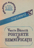 Portrete si semnificatii (revista de istorie si teorie literara) - supliment &#039;87