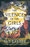 The Silence of the Girls | Pat Barker, Penguin Books Ltd