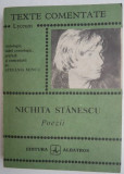 Nichita Stanescu. Poezii - Stefania Mincu (texte comentate)
