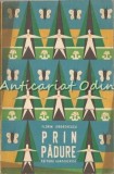 Cumpara ieftin Prin Padure - Florin Iordachescu - Tiraj: 8100 Exemplare