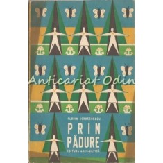 Prin Padure - Florin Iordachescu - Tiraj: 8100 Exemplare