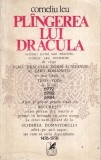 Corneliu Leu Plangerea lui Dracula, Carte Romana, Brosata, 1977, 308 Pagini, Romana