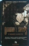 Dorothy L. Sayers - O moarte suspecta - Nemira, Suspans, Carte Politista, Thriller, Romana, Brosata, Buna