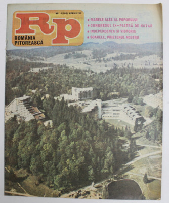 ROMANIA PITOREASCA , REVISTA LUNARA EDITATA DE MINISTERUL TURISMULUI , NR. 4, APRILIE , 1985 foto