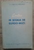 Lectia in scoala de surdo-muti - S.A. Zikov, B.D. Korsunskaia/ 1956, Alta editura