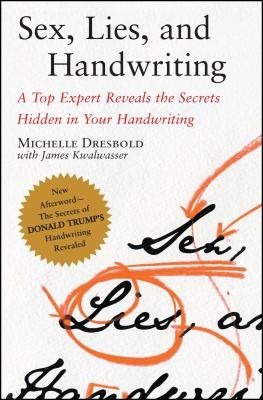 Sex, Lies, and Handwriting: A Top Expert Reveals the Secrets Hidden in Your Handwriting foto