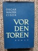 Vor den Toren - Oscar Walter Cisek