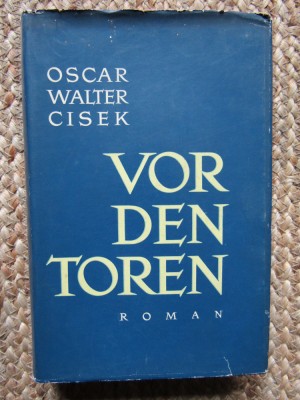 Vor den Toren - Oscar Walter Cisek foto