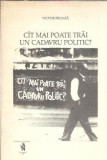 Cartea Cat mai poate trai un cadavru politic? - Victor Frunza, Editura Victor Frunza, 1990, 180 pagini