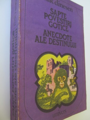 Sapte povestiri gotice - Anecdote ale destinului - Isak Dinesen foto