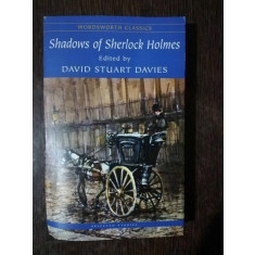 SHADOWS OF SHERLOCK HOLMES - DAVID STUART DAVIES