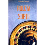 Ruleta sortii - Pavel Corut