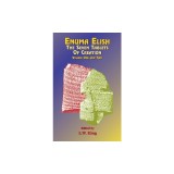 Enuma Elish: The Seven Tablets of Creation Volumes 1 and 2 Bound Together