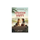Operation: Happy: A World War II Story of Courage, Resilience, and an Unbreakable Bond