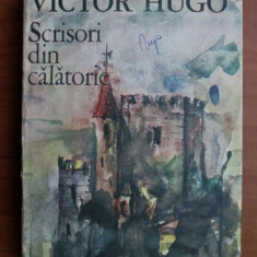 Scrisori din calatorie - Victor Hugo