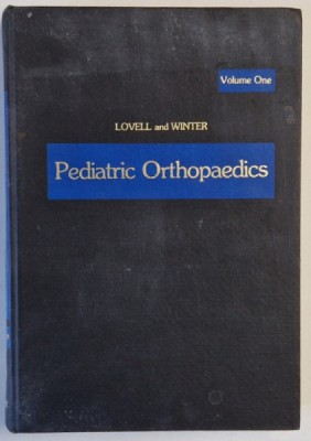 PEDIATRIC ORTHOPAEDICS , editet by WOOD W. LOVELL and ROBERT B. WINTER, VOLUME ONE , 1978 foto