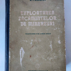 M. I. Agoscov - Exploatarea zacamintelor de minereuri, Editura Tehnica 1952