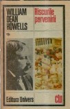 Riscurile parvenirii - William Dean Howells