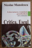 Nicolae Manolescu - Literatura romana postbelica, volumul 3. Critica. Eseul