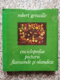 Enciclopedia Picturii Flamande Si Olandeze - R. Genaille ,553082, meridiane