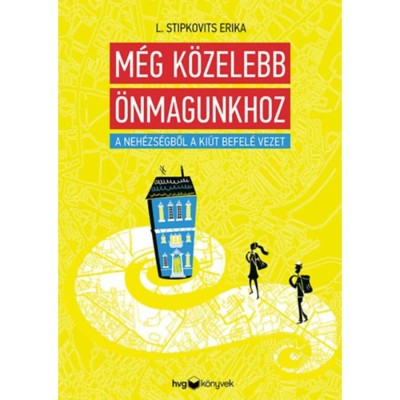 M&amp;eacute;g k&amp;ouml;zelebb &amp;ouml;nmagunkhoz - A neh&amp;eacute;zs&amp;eacute;gből a ki&amp;uacute;t befel&amp;eacute; vezet - L. Stipkovits Erika foto
