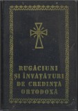 C9451N Rugăciuni și &icirc;nvățături de credință ortodoxă tipărită cu binecuv&acirc;ntarea &Icirc;nalt Prea Sfințitului Teofil Herineanu, 1987