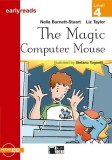 Earlyreads: The Magic Computer Mouse (Level 4) + Audio CD - Paperback - Nella Burnett-Stuart, Liz Taylor - Black Cat Cideb