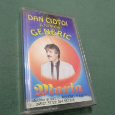 CASETA AUDIO PETRECERE FORMATIA GENERIC SI DAN CIOTOI -MARIA RARA!!!! ORIGINALA