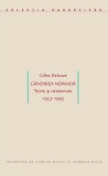 Gandirea nomada. Texte si interviuri (1953-1995) - Gilles Deleuze