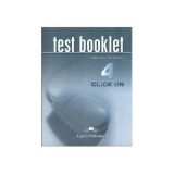 Curs limba engleza Click On 4 Teste - Virginia Evans, Neil O&rsquo;Sullivan
