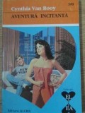 Aventura Incitanta - Cynthia Van Rooy, Roman de Dragoste, Editura Alcris, Colectia El si Ea, 2001, 160 pagini