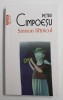 SIMION LIFTNICUL de PETRU CIMPOESU , 2011