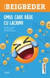 Omul care r&acirc;de cu lacrimi