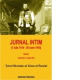 Jurnal intim (1 iulie 1914 - 30 iunie 1918). Volumul I (1 iulie 1914 - 2 martie 1917) - Tarul Nicolae al II-lea al Rusiei, Alexandru Andrei Capusan