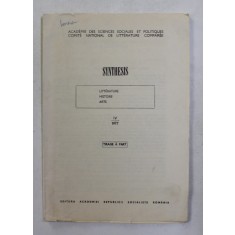 SYNTHESIS - LITTERATURE , HISTOIRE , ARTS , NR. IV , 1977