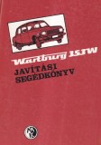 Szerzoi Munkakozosseg - Wartburg 353W. Javitasi segedkonyv