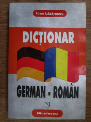 Ioan Lazarescu - Dictionar german-roman foto