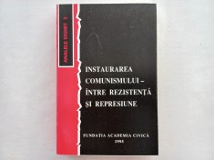 ANALELE SIGHET 2 - INSTAURAREA COMUNISMULUI- INTRE REZISTENTA SI REPRESIUNE