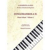A zene&eacute;rt&eacute;s alapjai - Zongoraiskola II. - Hunyadi Zsuzsanna
