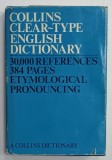 COLLINS CLEAR - TYPE ENGLISH DICTIONARY , 30.000 REFERENCES , 1974