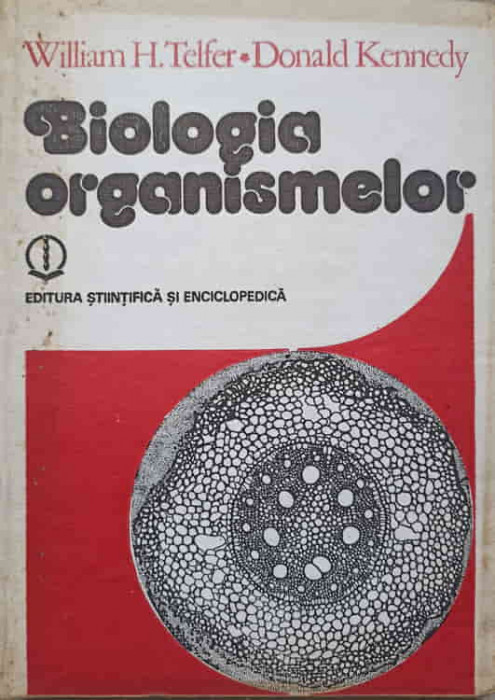 BIOLOGIA ORGANISMELOR-WILLIAM H. TELFER, DONALD KENNEDY