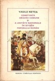 Constiinta Originii Comune si a Unitatii Nationale - Vasile Netea, Albatros, Istorie, 1980, Bucuresti, 253 pagini