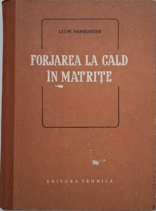 Forjare la cald in matrite - Leon Hamburger