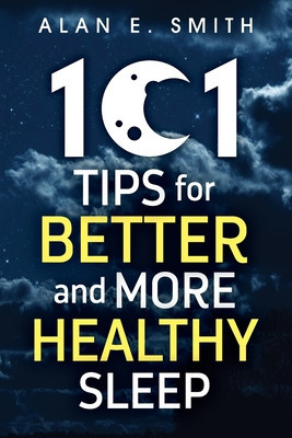 101 Tips for Better And More Healthy Sleep: Practical Advice for More Restful Nights foto
