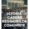 Istoria caderii regimurilor comuniste - Stelian Tanase
