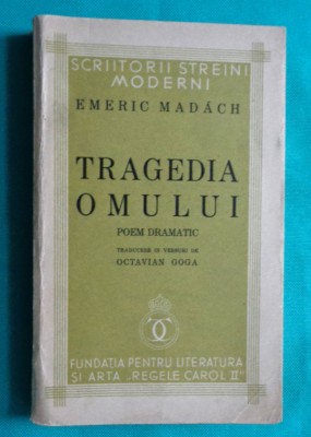 Emeric Madach &amp;ndash; Tragedia omului ( traducere Octavian Goga 1934 ) foto