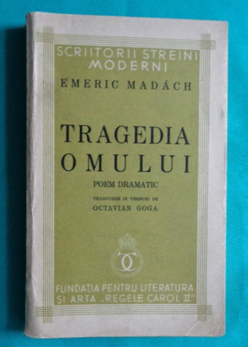 Emeric Madach &ndash; Tragedia omului ( traducere Octavian Goga 1934 )