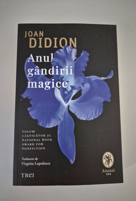 Joan Didion Nopti albastre / Anul gandirii magice