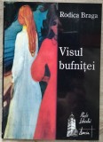 Cumpara ieftin RODICA BRAGA - VISUL BUFNITEI (VERSURI, 2003) [DEDICATIE / AUTOGRAF]